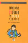 Síndrome de Down. La Etapa Escolar. Guía para Profesores y Familias
