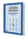 Preferencias Profesionales Bachillerato. Cuaderno de Aplicacion