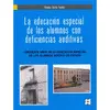 La Educación Especial de los Alumnos con Deficiencias Auditivas