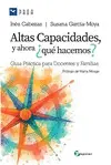 Altas Capacidades y Ahora ¿Qué Hacemos?