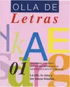 La Olla, la Casa y Trazos Lineales