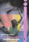 Cómo se Vive la Homosexualidad y el Lesbianismo