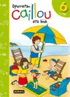 Oporretan Caillou Eta Biok. 6 Urte