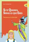 Si te Quieren, Serás lo que Eres