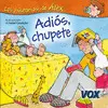 Las Historias de Alex, Adios, Chupete