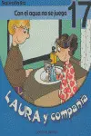 Laura y Compañía 17 - con el Agua no se Juega