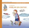 El Cuento de Hablar sin Gritar