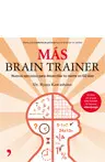 Más Brain Trainer. Nuevos Ejercicios para Desarrollar tu Mente en 60 Días