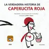 La Verdadera Historia de Caperucita Roja