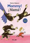 Mommy! · ¡Mamá!