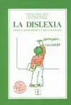 La Dislexia. Origen, Diagnóstico y Recuperación