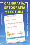 Caligrafía, Ortografía, Lectura