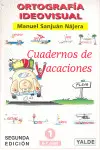 Ortografia Ideovisual. Cuaderno de Vacaciones 1