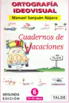 Ortografía Ideovisual, Cuadernos de Vacaciones Nº 6