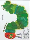 La Pequeña Oruga Glotona Grande Tapa Dura