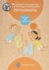 Ortografia Repaso Primaria- Mis Juguetes las Palabras y mi Amigo el Diccionario Repaso Primaria