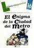 El Enigma de la Ciudad del Metro-Cuaderno 16
