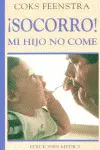 ¡Socorro! mi Hijo no Come