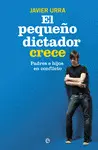 Pequeño Dictador Crece el