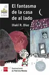 El Fantasma de la Casa de Al Lado (Lectura Fácil)(De 6 a 7 Años)