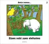 Etxea Nahi Zuen Elefantea
