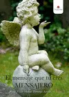 Mensaje que tú Eres Mensajero
