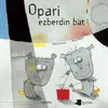 Opari Ezberdin Bat