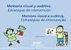 Memoria Visual e Auditiva. Estrategias de Intervención