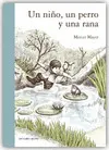 Un Niño, un Perro y una Rana