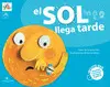El Sol Llega Tarde