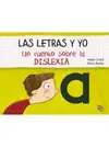 Las Letras y yo. Un Cuento Sobre la Dislexia