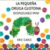 La Pequeña Oruga Glotona Desplegable Mini