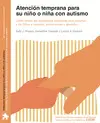 Atención Temprana para Su Niño o Niña con Autismo