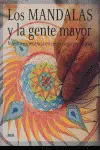 Los Mandalas y nuestra Gente Mayor
