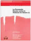 Programa de Prevención Escolar Contra la Violencia de Género (I)