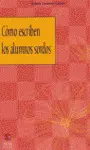 Cómo Escriben los Alumnos Sordos