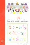 ¡Ya Calculo! 03, Iniciación a la Suma y a la Resta
