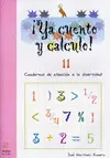 ¡Ya Cuento y Calculo! 11. Números de Ocho Cifras