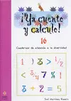 ¡Ya Cuento y Calculo! 16. Los Números Decimales Ii