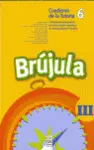 Brújula Iii (Cuaderno del Alumno, 6º e. p. )