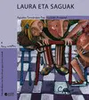 Laura Eta Saguak