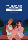 Taupadak! 12-14 Urte