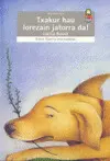Txakur Hau Lorazain Jatorra Da!
