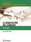 La Adquisición del Lenguaje. Teoría y Bases