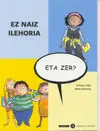 Ez Naiz Ilehoria, Eta Zer?