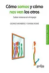 Cómo Somos y Cómo nos Ven los Otros