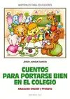 Cuentos para Portarse Bien en el Colegio