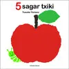 5 Sagar Txiki