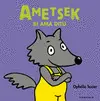 Ametsek Bi Ama Ditu