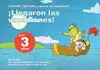 Llegaron las Vacaciones, 3 Años